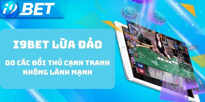 Tin đồn i9bet lừa đảo Sự thật hay chỉ là tin đồn?